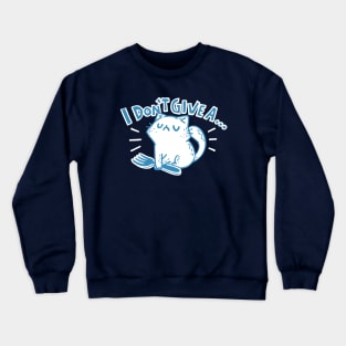 I_dont_give_a_fork Crewneck Sweatshirt